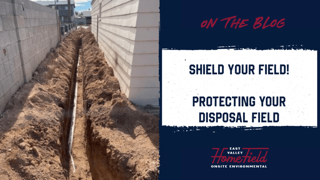 Shield Your Disposal Field, National EPA Septic Week