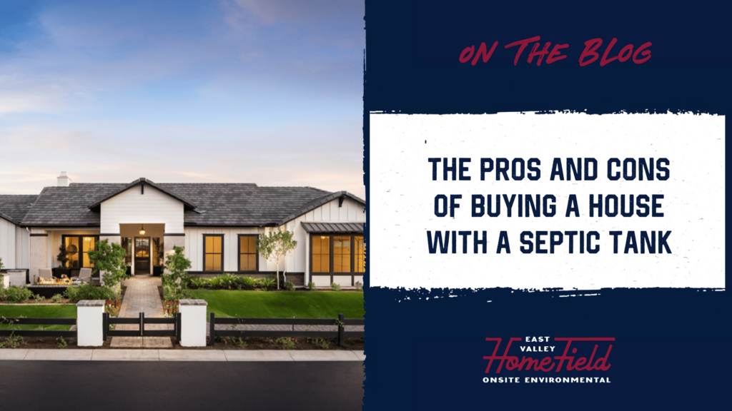 The Pros and Cons of Buying a Home on Septic