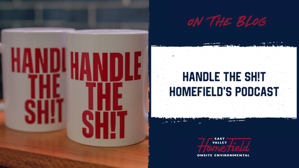 HomeField East Valley Podcast- Handle the Sh!T