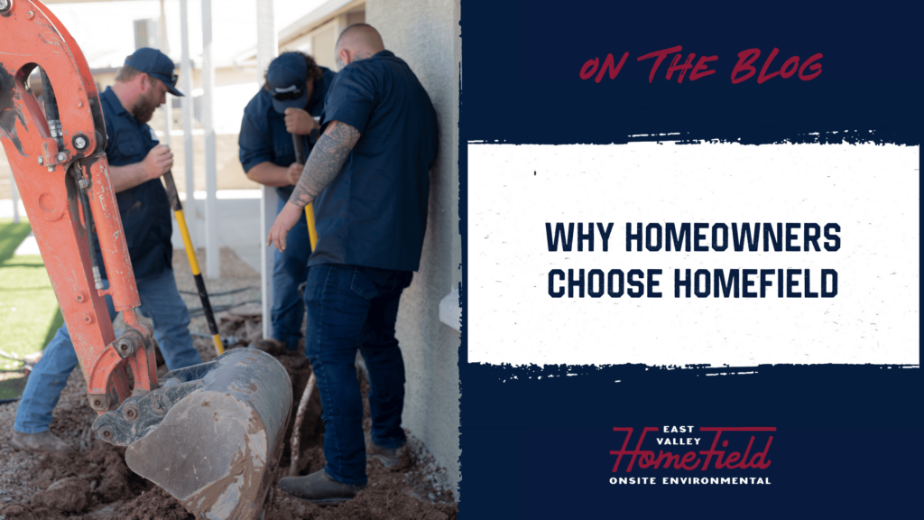 Homeowners Choose HomeField East Valley